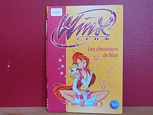 Image du vendeur pour WINX Club No.30 : Les Chasseurs De Fees mis en vente par La Bouquinerie  Dd