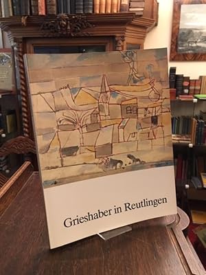 Bild des Verkufers fr Grieshaber in Reutlingen : HAP Grieshaber zum siebzigsten Geburtstag. Ausstellung der Stadt Reutlingen in der Eingangshalle des Rathauses, 25. Mrz bis 6. Mai 1979. Mit Werken aus dem Depot Ricca Grieshaber, aus Reutlinger Privatbesitz und aus der Kunstsammlung der Stadt Reutlingen. zum Verkauf von Antiquariat an der Stiftskirche