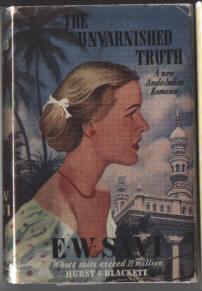 THE UNVARNISHED TRUTH a New Anglo-Indian Romance