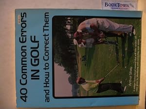 Bild des Verk�ufers f�r Forty Common Errors in Golf and How to Correct Them zum Verkauf von Thomas F. Pesce'