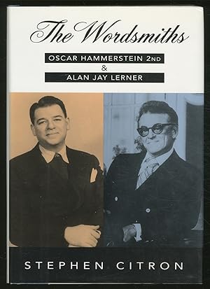 Bild des Verkufers fr The Wordsmiths: Oscar Hammerstein 2nd and Alan Jay Lerner zum Verkauf von Between the Covers-Rare Books, Inc. ABAA