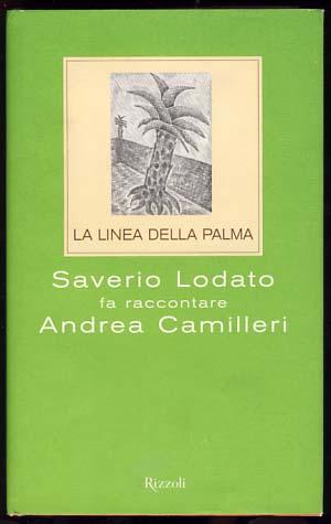 Immagine del venditore per La linea della palma: Saverio Lodato fa raccontare Andrea Camilleri venduto da Parigi Books, Vintage and Rare