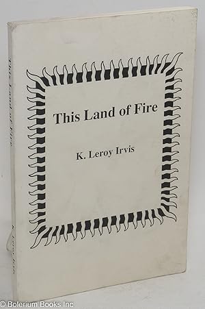 Image du vendeur pour This land of fire. Introduction by Charles L. Blockson mis en vente par Bolerium Books Inc.