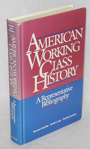 Immagine del venditore per American working class history: a representative bibliography venduto da Bolerium Books Inc.