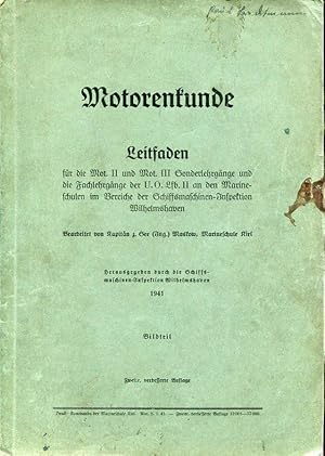 Seller image for Motorenkunde Leitfaden fr die Mot II und Mot III Sonderlehrgnge und die Fachlehrgnge der UO Lfb II an den Marineschulen im Bereich der Schiffsmaschinen - Inspektion Wilhelmshaven. zwei Bnde. for sale by Antiquariat am Flughafen