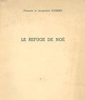 Seller image for LE REFUGE DE NOE for sale by Le-Livre