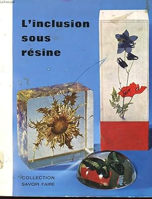 Seller image for L'INCLUSION SOUS RESINE for sale by Le-Livre