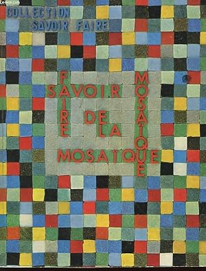 Seller image for SAVOIR FAIRE DE LA MOSAIQUE for sale by Le-Livre