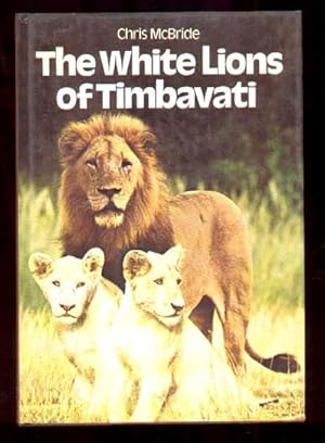 Seller image for THE WHITE LIONS OF TIMBAVATI for sale by COLLECTIBLE BOOK SHOPPE