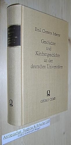 Bild des Verkufers fr Geschichte und Kirchengeschichte an den deutschen Universitten. zum Verkauf von Antiquariat Andree Schulte