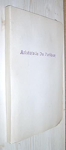 Aristotelis de Partibus Animalium. Libri quattuor. Ex recensione Immanuelis Bekkeri. [Text in gri...