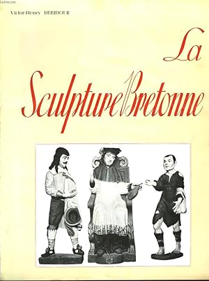 Bild des Verkufers fr LA SCULPTURE BRETONNE zum Verkauf von Le-Livre