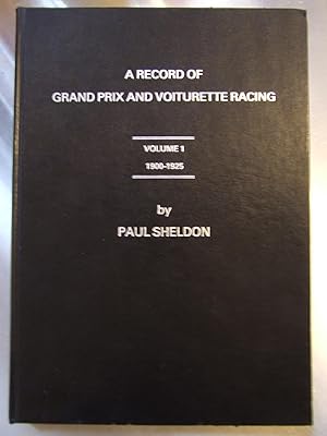 Seller image for A RECORD OF THE GRAND PRIX & VOITURETTE RACING 1900-1925 VOL.1 for sale by Harris & Harris Books