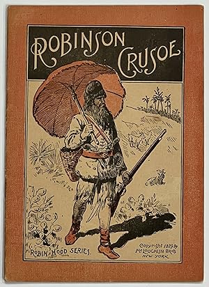 ROBINSON CRUSOE. The Robin Hood Series