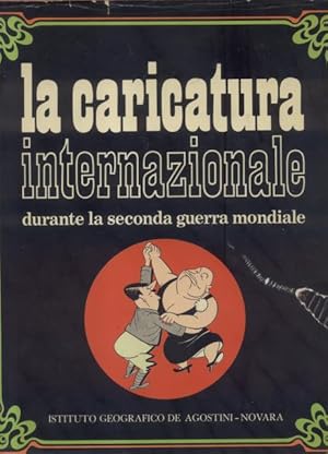 Immagine del venditore per LA CARICATURA INTERNAZIONALE DURANTE LA SECONDA GUERRA MONDIALE. venduto da studio bibliografico pera s.a.s.