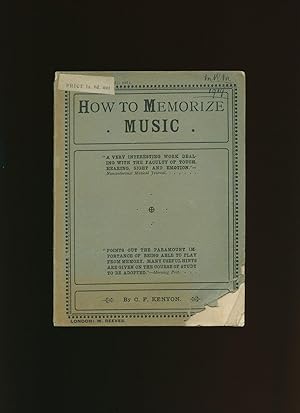 Immagine del venditore per How to Memorize Music; With Numerous Musical Examples venduto da Little Stour Books PBFA Member