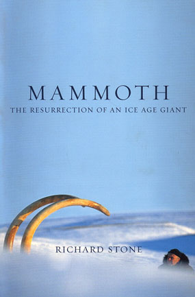 Immagine del venditore per Mammoth: the resurrection of an ice age giant. venduto da Andrew Isles Natural History Books