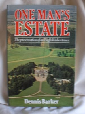One Man's Estate : The Preservation of an English Inheritance