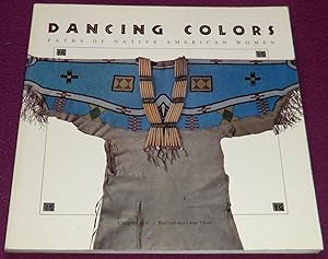 Seller image for DANCING COLORS Paths of native american women for sale by LE BOUQUINISTE