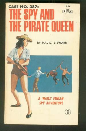 Seller image for Case No. 387: The SPY AND THE PIRATE QUEEN. (PEC Book #AN-04 ); A Nails Fenian, Adult Espionage Spy Adventure for sale by Comic World