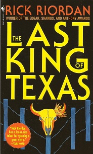 Seller image for The Last King of Texas for sale by Storbeck's
