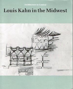 Louis Kahn in the Midwest
