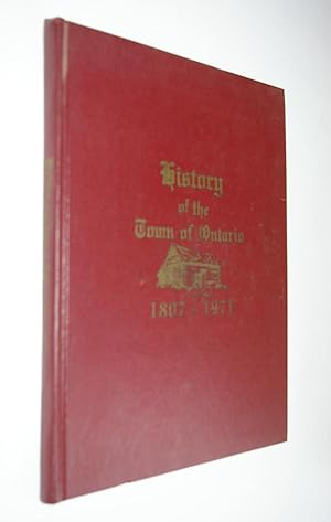 Seller image for History of the Town of Ontario.1807 - 1971 for sale by Alphabet Bookshop (ABAC/ILAB)