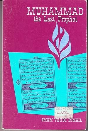 Seller image for Muhammad the Last Prophet for sale by John Thompson