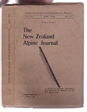 Seller image for The New Zealand Alpine Journal. June, 1936. Vol. VI. No. 23. A Record of Mountain Exploration and Adventure By Members of the New Zealand Alpine Club for sale by Renaissance Books, ANZAAB / ILAB