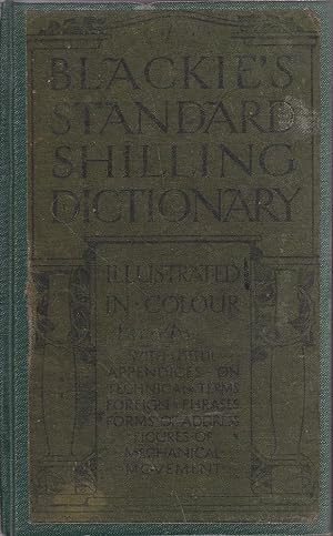 Seller image for Blackie's Standard Shilling Dictionary with Sixteen Plates in Colour for sale by Mr Pickwick's Fine Old Books