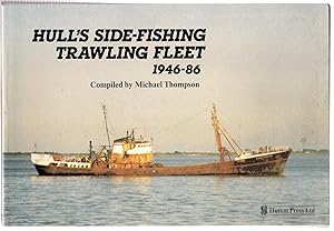 Imagen del vendedor de Hull's Side-Fishing Trawling Fleet, 1946-86 a la venta por Michael Moons Bookshop, PBFA