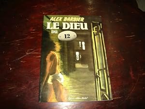 Seller image for Le Dieu du 12 for sale by Librairie FAUGUET