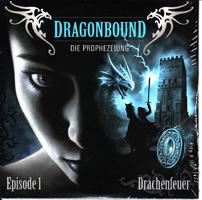Seller image for Dragonbound - Die Prophezeiung. Episode 1: Drachenfeuer for sale by Der Ziegelbrenner - Medienversand