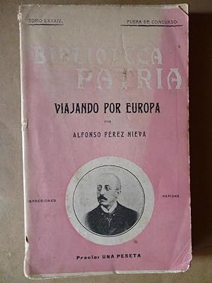 Imagen del vendedor de Viajando por Europa. Impresiones Rpidas. a la venta por Carmichael Alonso Libros