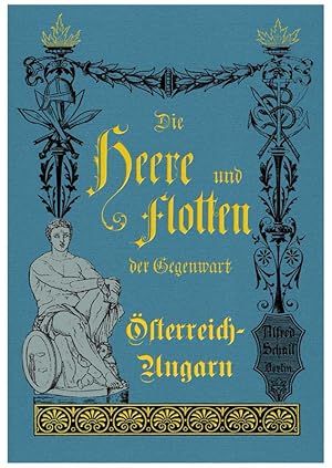 Die Heere und Flotten der Gegenwart 4: Österreich-Ungarn