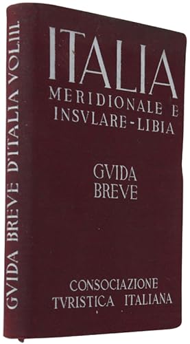 ITALIA MERIDIONALE E INSULARE. Guida Breve.: