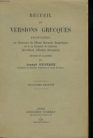 Seller image for RECUEIL DE VERSIONS GRECQUES PROPOSEES AU CONCOURS DE L'ECOLE NORMALE SUPERIEURE ET A LA LICENCE ES LETTRES (CEG) for sale by Le-Livre