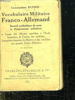 Bild des Verkufers fr VOCABULAIRE MILITAIRE FRANCO ALLEMAND. RECEUIL METHODIQUE DE MOTS ET D EXPRESSIONS MILITAIRES. zum Verkauf von Le-Livre