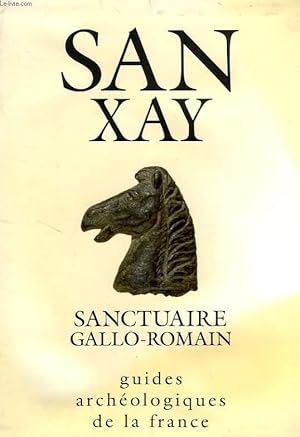 Bild des Verkufers fr SANXAY, UN GRAND SANCTUAIRE RURAL GALLO-ROMAIN zum Verkauf von Le-Livre