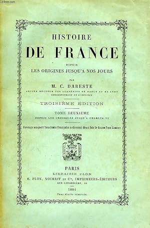 Imagen del vendedor de HISTOIRE DE FRANCE DEPUIS LES ORIGINES JUSQU'A NOS JOURS, TOME II, DEPUIS LES CROISADES JUSQU'A CHARLES VI a la venta por Le-Livre