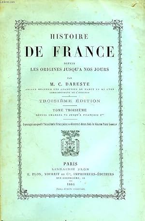 Seller image for HISTOIRE DE FRANCE DEPUIS LES ORIGINES JUSQU'A NOS JOURS, TOME III, DEPUIS CHARLES VI JUSQU'A FRANCOIS Ier for sale by Le-Livre