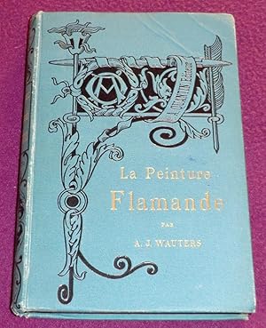 Seller image for LA PEINTURE FLAMANDE for sale by LE BOUQUINISTE