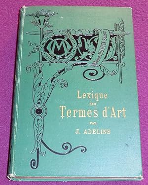 Seller image for LEXIQUE DES TERMES D'ART for sale by LE BOUQUINISTE