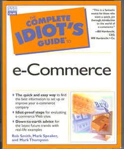 Seller image for The Complete Idiot's Guide to E-Commerce for sale by Don's Book Store