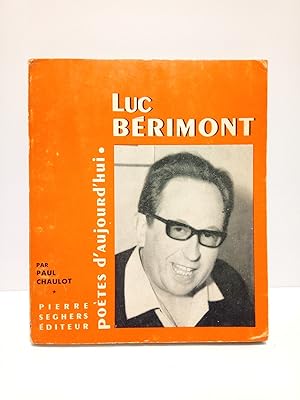 Seller image for Luc Brimont / Prsentation par Paul Chaulot, prcde d'une Introduction de l'auteur, Choix de textes, Bibliographie, portraits, fac-simils for sale by Librera Miguel Miranda