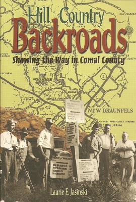 Hill Country Backroads: Showing the Way in Comal County