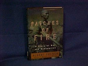 Imagen del vendedor de Patches of Fire: A Story of War and Redemption a la venta por Gene The Book Peddler
