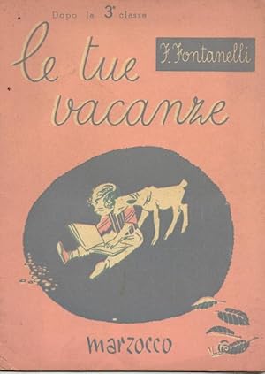 Le tue vacanze dopo la terza classe. Quinta Edizione