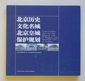 Bild des Verkufers fr Conservation plan for the historic city of Beijing and imperial city of Beijing. zum Verkauf von antiquariat peter petrej - Bibliopolium AG