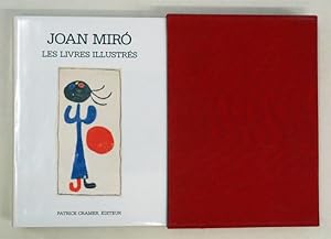 Joan Miró - Catalogue raisonné des livres illustrés.